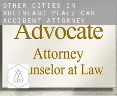 Other cities in Rheinland-Pfalz  car accident attorney