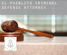 El Pueblito  criminal defense attorney