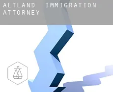 Altland  immigration attorney