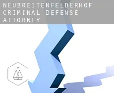 Neubreitenfelderhof  criminal defense attorney