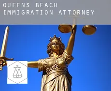 Queens Beach immigration attorney