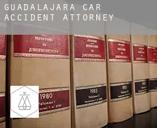 Guadalajara  car accident attorney