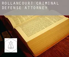 Rollancourt  criminal defense attorney