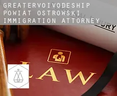 Powiat ostrowski (Greater Poland Voivodeship)  immigration attorney