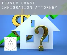 Fraser Coast  immigration attorney