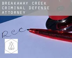 Breakaway Creek criminal defense attorney