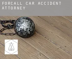 Forcall car accident attorney
